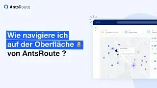 🇩🇪 Wie kann ich die AntsRoute-Oberfläche verwenden ?