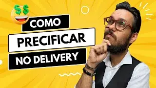 Precificação no Delivery: Como Precificar no Delivery e Ter Margem de Lucro Maior