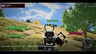 Who cares about full auto?  PlayerUnknown's Battlegrounds