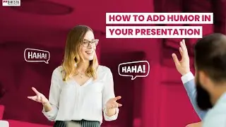 How Do You Add Humor to Your Presentation?