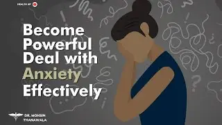 What is Anxiety | How to get rid of Anxiety Permanently