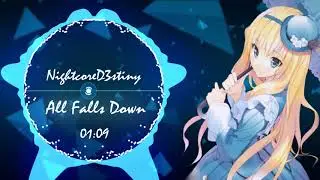 ♪「Nightcore」All Falls Down (Remix)