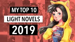 My Top 10 Light Novels of 2019 
