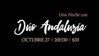 Una Noche con Andaluzía!