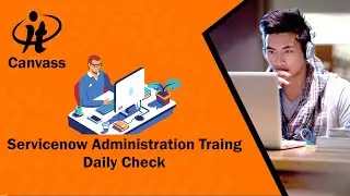 ServiceNow Administration Training | What is ServiceNow | ServiceNow Tutorial - IT Canvass