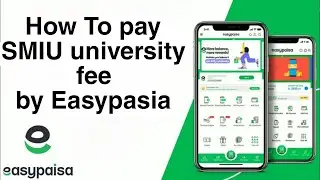 How to pay SMIU University Fee by Easypasia| 1 Bill Invoice voucher method | SMIU University