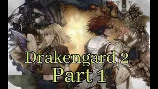 Drakengard 2 First Playthrough - Part 1