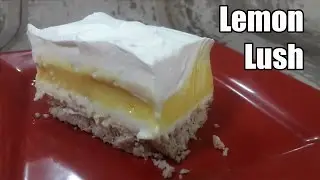 Lemon Lush Recipe | Episode 391
