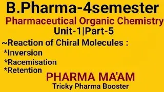 Reactions Of Chiral Molecules||POC-3|B.Pharma-4sem|Unit-1|Part-5|#aktu #pharmacy
