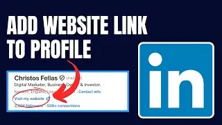 How to Add Website Link to LinkedIn Profile (2025)