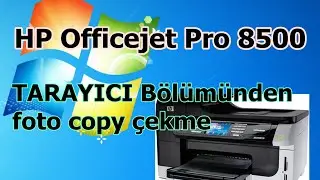 HP Officejet Pro 8500 All-in-One fotokopi cekme