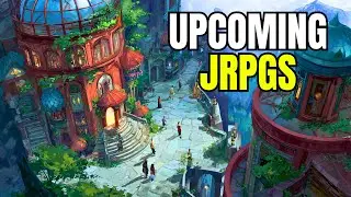 The Only 11 Upcoming New JRPGs To Care About In 2026!