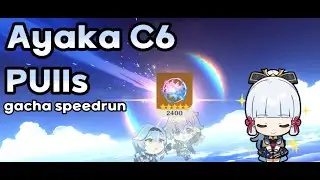 Ayaka rerun! C6 pulls - gacha speedrun