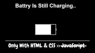 Making A Battery Charging  Effect Using HTML & CSS || No JavaScript