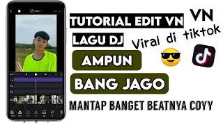 TUTORIAL VN LAGU DJ ABANG JAGO