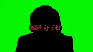MDNA by E.N.K (Channel Video Intro)