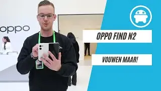 Dit is de OPPO Find N2, vouwen maar!