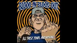 Blood In Blood Out - 