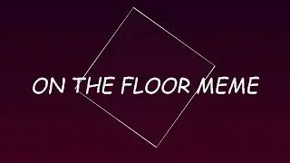 ON THE FLOOR MEME | Minecraft Animation | Template