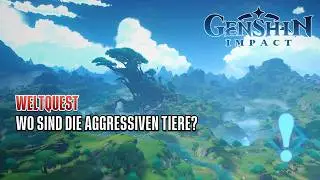Genshin Impact | Wo sind die aggressiven Tiere?