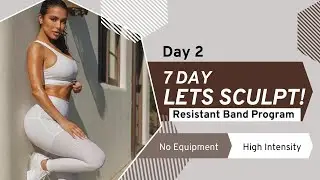 Day 2 | Resistant Band Workout | Jessica Giselle