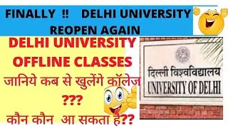 DELHI UNIVERSITY REOPEN | delhi university offline classes 2022