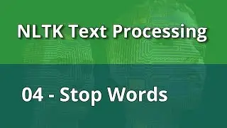 NLTK Text Processing 04 - Stop words