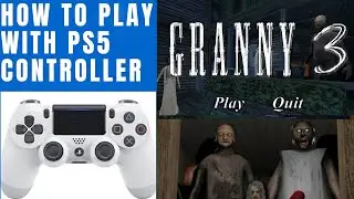 How To Play Granny 3 With PS5 Controller (Android/iOS)