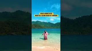 Pulau Sebuku Kecil Lampung Bening Banget !! #beach #lampung #shorts #video #fyp #viral #viralvideo
