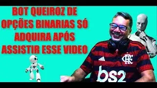 QUEIROZ BINARY OPTIONS BOT ONLY PURCHASE AFTER WATCHING THIS VIDEO