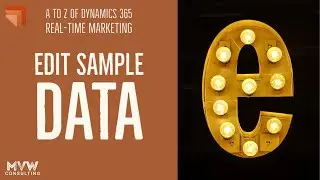 E for Edit Sample Data - The A to Z of Real-time Marketing Series