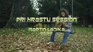 Park Sessions | Martin Ladika - Bajke