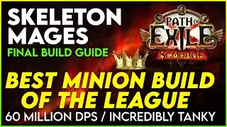 Skeleton Mages Final Build Guide - 60m DPS & Super Tanky! Easily the Best Minion Build of 3.16