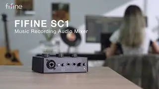 [Introducing] FIFINE SC1 USB Audio Mixer with XLR & Instrument In, Audio Status Indicators Gain knob