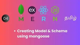 MERN Stack Tamil #04 | Creating Schema and Model using mongoose Tamil