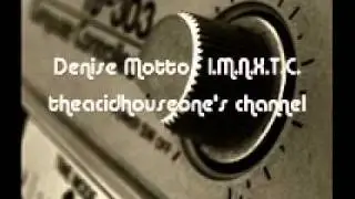 Denise Motto - I.M.N.X.T.C.