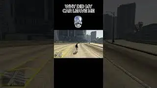 WHY DID MY CAR LEAVE ME #funny #gta #gtaonline #gaming #meme #glitch #gtav #mod #gtaglitches #shorts