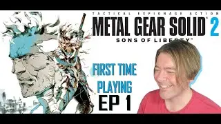 GOING IN BLIND | METAL GEAR SOLID 2: SONS OF LIBERTY HD | EP 1 | FIRST TIME PLAYING!