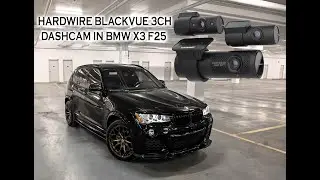 Hard Wiring BlackVue Dash Cam In BMW X3 F25