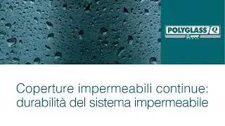 Coperture impermeabili continue: durabilità del sistema impermeabile