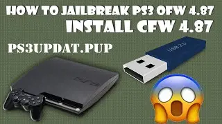 How To Jailbreak PS3 OFW 4.87 Install CFW 4.87 And Pkg Step By Step 2021