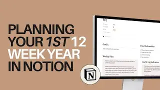How to use the 12 Week Year Planner for Notion to plan your first 12 Week Year
