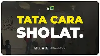 [LIVE] 24 Jam Bersama Ustadz Adi Hidayat : Kajian Serial Tata Cara Sholat Nabi [Eps 6-10]