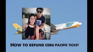 How To Refund Cebu Pacific Ticket | Philippines