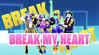 Just Dance Mashup: Break My Heart by Dua Lipa