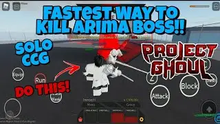 [Project Ghoul] Fastest Way To Defeat Arima Boss!! - 100% Deal Damage - Solo CCG