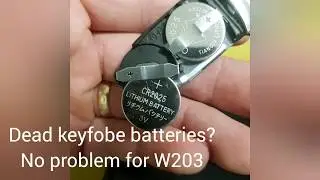 W203 key fobe not working? No worries.