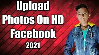How To Upload Photos On HD Quality.2021🤩