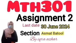 Mth301 Assignment No 2 2024||