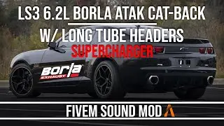 FiveM Sound Mod - Camaro SS 2012 V8 6.2L LS3 Supercharger  Borla Atak Cat-Back and Long Tube Headers